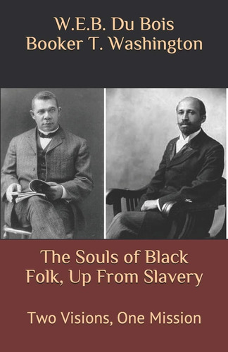 Libro: The Souls Of Black Folk, Up From Slavery: Two One