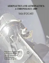 Comprar Aeronautics And Astronautics : A Chronology: 2009, De Marieke Lewis., Vol. 1. Editorial Createspace Independent Publishing Platform, Tapa Blanda En Inglés, 2009