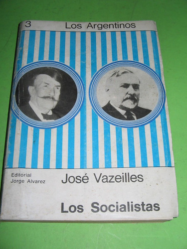 Los Socialistas - Jose Vazeilles
