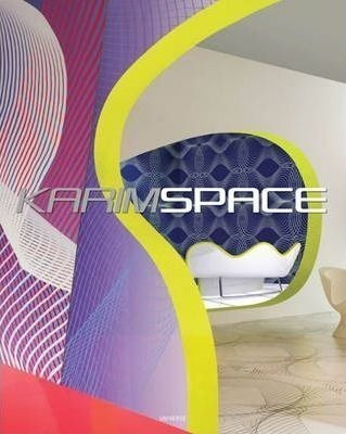 Karim Rashid Space : The Architecture Of Karim Rashid - K...