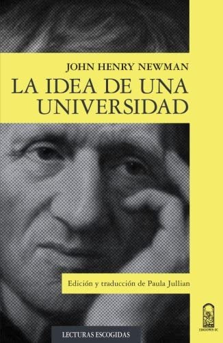 Libro: La Idea De Una Universidad (spanish Edition)