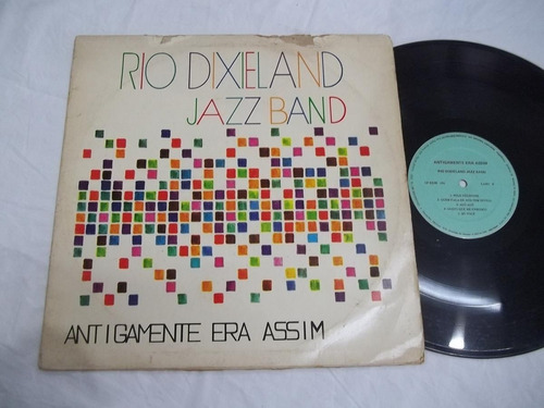 Lp Vinil - Rio Dixieland Jazz Band - Antigamente Era Assim