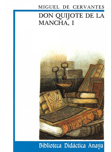 Libro Don Quijote De La Mancha, I - Cervantes, Miguel
