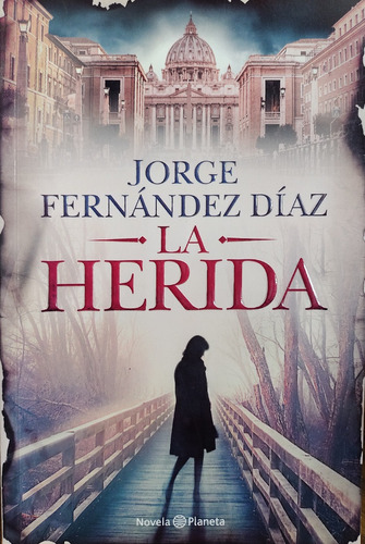 La Herida - Jorge Fernández Díaz