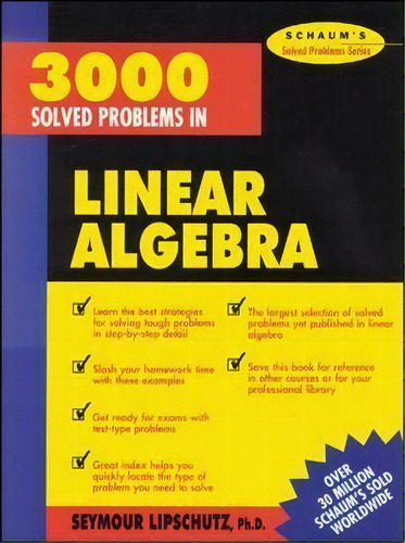3,000 Solved Problems In Linear Algebra, De Seymour Lipschutz. Editorial Mcgraw-hill Education - Europe, Tapa Blanda En Inglés