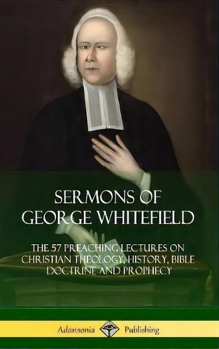 Sermons Of George Whitefield, De George Whitefield. Editorial Lulu Com, Tapa Dura En Inglés