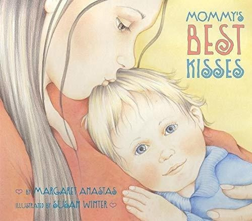 Mommys Best Kisses - Margaret Anastas, De Margaret Anas. Editorial Harpercollins En Inglés