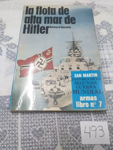 Humble / La Flota De Alta Mar De Hitler N°7 Col. San Martín