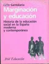 Comprar Marginacion Y Educacion, Historia De La Educacion