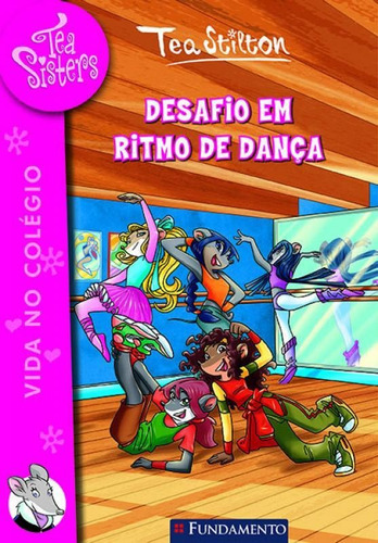 Tea Sisters - Desafio Em Ritmo De Danca - Vol.4