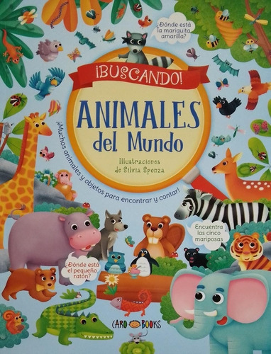 Buscando Animales Del Mundo, De Sponza, Silvia. Buscando!, Vol. 1. Editorial Grupo Artemisa, Tapa Tapa Blanda En Español