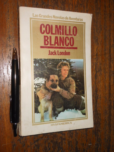 Colmillo Blanco / Jack London / Hyspamerica