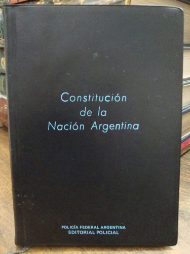 Constitución De La Nación Argentina. 
