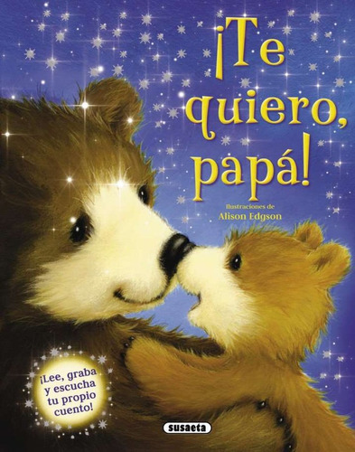 Te Quiero Papa (grabacuentos) / Susaeta