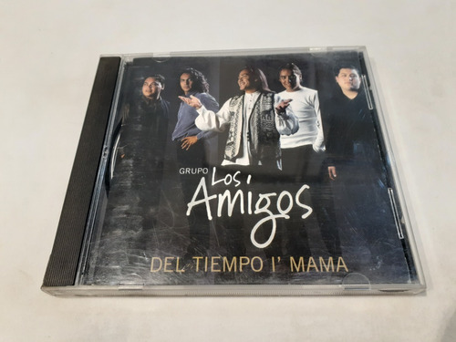 Del Tiempo I' Mama, Grupo Los Amigos - Cd 1998 Nacional Ex