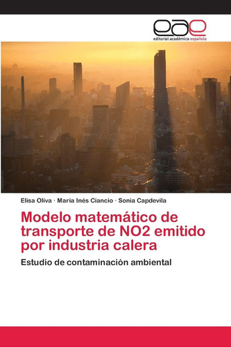 Libro: Modelo Matemático De Transporte De No2 Emitido Por In