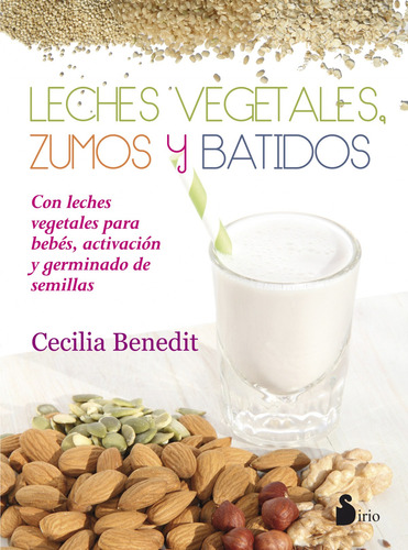 Libro Leches Vegetales, Zumos Y Batidos De Benedit, Cecilia