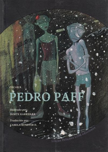 Pedro Paff - Oscar K. - Lom Ediciones