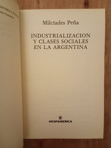Industrialización Y Clases Sociales En La Argentina - Milcía (Usado)