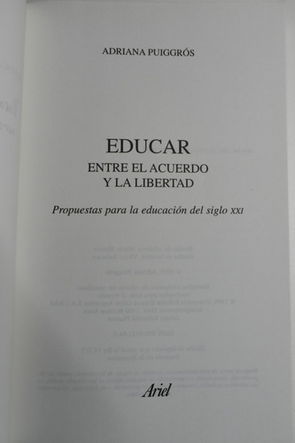 Educar Entre El Acuerdo Y La Libertad: Propuestas Para Lc150 (Usado)