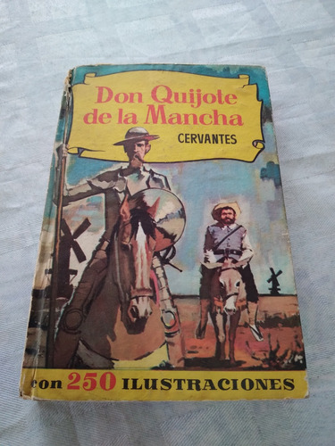 Don Quijote De La Mancha. Ed. Bruguera 1963. Con Ilustracion