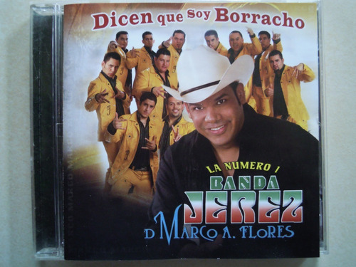 Banda Jerez Cd Dicen Que Soy Borracho 