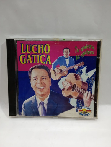 Lucho Gatica  Te Quiero, Te Quiero Cd La Cueva Musical Acop