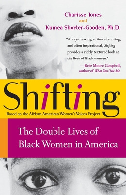 Libro Shifting: The Double Lives Of Black Women In Americ...