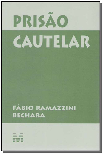 Prisão cautelar - 1 ed./2005, de Bechara, Fabio R.. Editora Malheiros Editores LTDA, capa mole em português, 2005