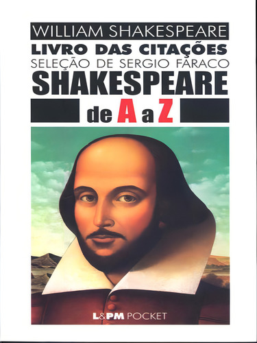 SHAKESPEARE DE A Z - LIVRO DAS CITAÇÕES - VOL. 114, de Shakespeare, William. Editorial L±, tapa mole, edición 1ª edição - 1998 en português