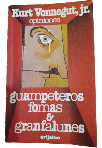 Guampeteros Fomas & Granfalunes - Kurt Vonnegut , Jr