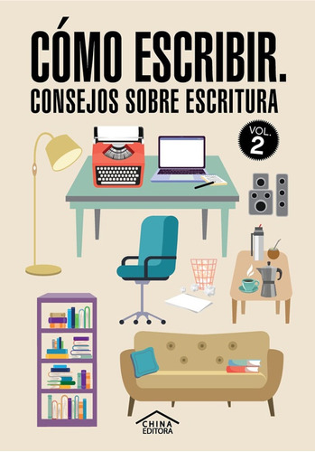 Como Escribir. Consejos Sobre Escritura. Vol. Ii - Aa. Vv