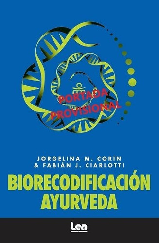 Libro Biorrecodificacion Ayurveda - Ciarlotti,fabian