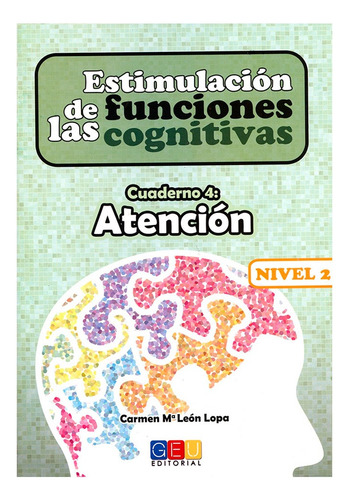 Estimulación De Las Funciones Cognitivas. Cuaderno 4