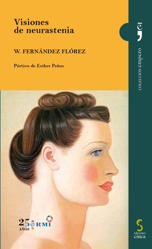 Libro: Visiones De Neurastenia. Fernandez Florez, Wenceslao.