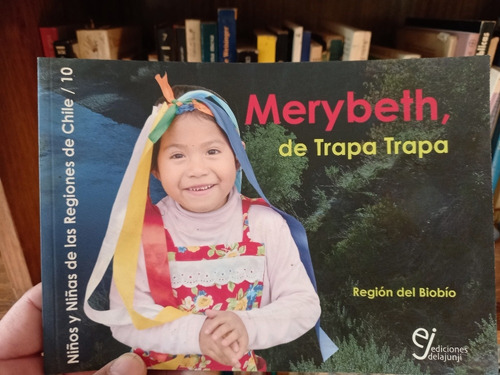 Libro-relato De Niña Pewenche Y Su Jardín De Educ Interc Bil