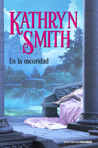 En La Oscuridad, De Smith, Kathryn. Editorial Booket, Tapa Blanda En Español