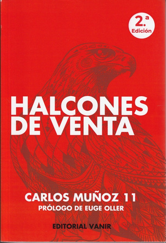 Halcones De Venta. Carlos Muñoz