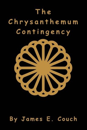 Libro The Chrysanthemum Contingency - James E Couch