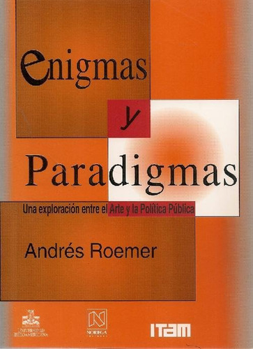 Libro Enigmas Y Paradigmas De Andrés Roemer