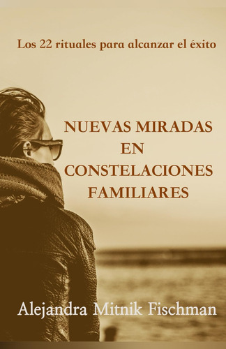 Libro: Nuevas Miradas En Las Constelaciones Familiares (span