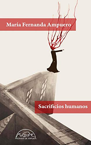 Libro Sacrificios Humanos De Ampuero María Fernanda Páginas
