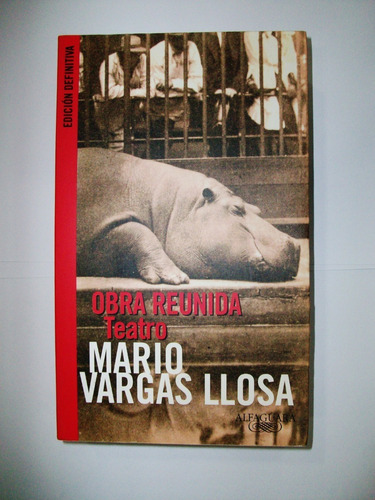 Obra Reunida Teatro - Mario Vargas Llosa - Alfaguara
