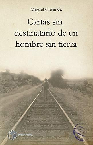 Cartas Sin Destinatario De Un Hombre Sin Tierra