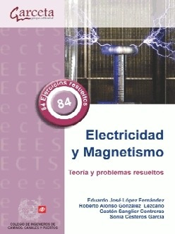 Electricidad Y Magnetismo Teoria Y Problemas Resueltos
