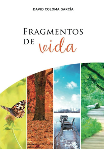 Libro: Fragmentos De Vida (spanish Edition)