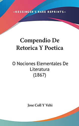 Libro : Compendio De Retorica Y Poetica: O Nociones Eleme...