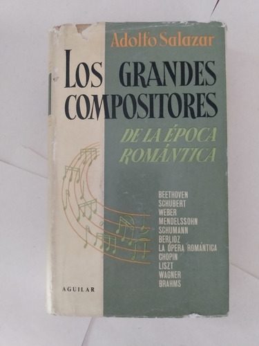 Grandes Compositores De La Época Romántica - Adolfo Salazar