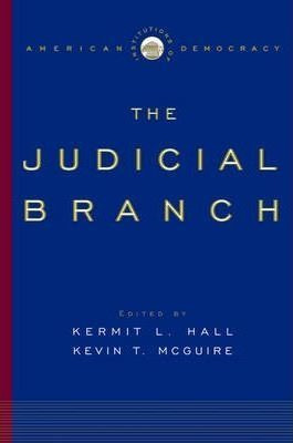 American Democracy : The Judicial Branch - Kermit L. Hall