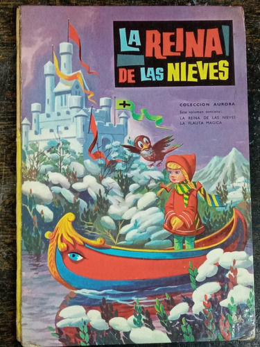 La Reina De Las Nieves / La Flauta Magica * Aurora *